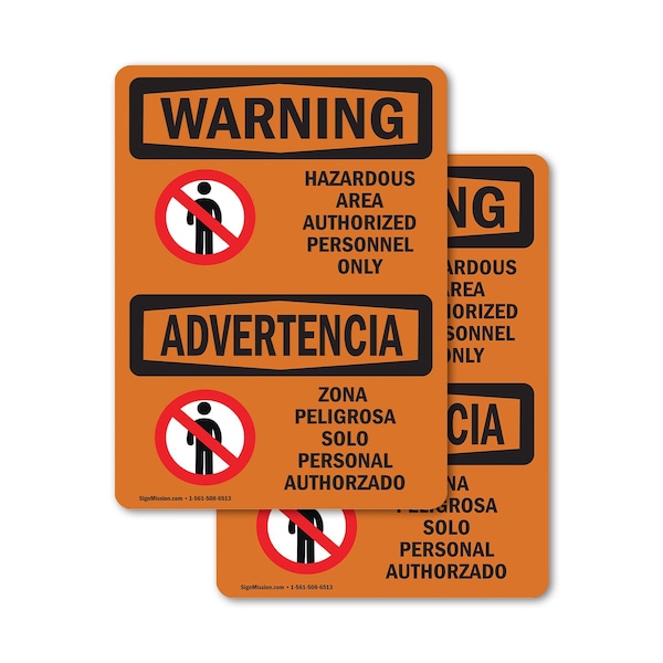 Signmission Hazardous Authorized Personnel Bilingual OSHA Warning Sign, Vinyl Decal, 7in W x 10in L, 2PK OS-2PACK-WS-D-710-L-12632 - main